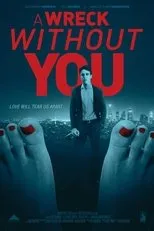 Póster de A Wreck Without You