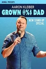 Póster de Aaron Kleiber: Grown @%$ Dad