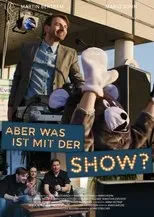 Póster de Aber was ist mit der Show?