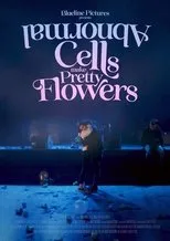 Póster de Abnormal Cells Make Pretty Flowers
