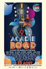 Póster de Acadie Road : un road trip musical et poétique