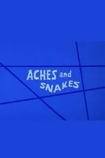 Póster de Aches and Snakes