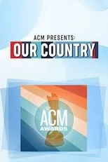 Póster de ACM Presents: Our Country