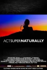 Póster de Act Super Naturally