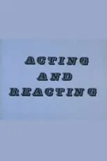 Póster de Acting and Reacting