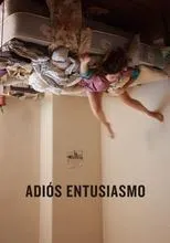 Póster de Adiós entusiasmo