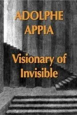 Póster de Adolphe Appia le Visionnaire de l'Invisible