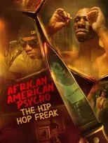 Póster de African American Psycho: The Hip Hop Freak