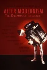 Póster de After Modernism: The Dilemma of Influence