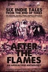 Póster de After the Flames: An Apocalypse Anthology