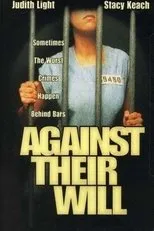 Póster de Against Their Will: Women in Prison