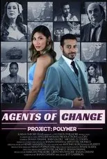 Póster de Agents of Change, Project: Polymer