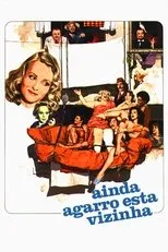 Póster de Ainda Agarro Esta Vizinha