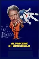 Póster de Al piacere di rivederla