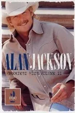 Póster de Alan Jackson: Greatest Hits Volume II Disc 2