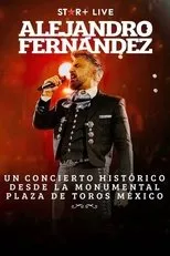 Póster de Alejandro Fernandez | Desde Plaza De Toros