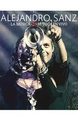 Póster de Alejandro Sanz - La musica no se toca (En vivo)