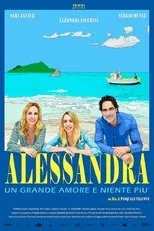 Póster de Alessandra - Un grande amore e niente più
