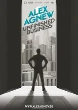 Póster de Alex Agnew: Unfinished Business