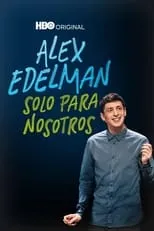 Póster de Alex Edelman: Solo para nosotros