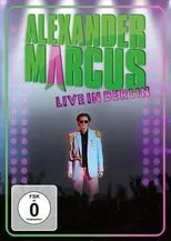 Póster de Alexander Marcus: Live in Berlin