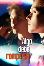 Póster de Algo debe Romperse