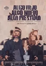 Póster de Algo viejo, algo nuevo, algo prestado
