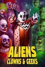 Póster de Aliens, Clowns & Geeks