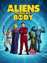 Póster de Aliens Stole My Body