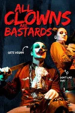 Póster de All Clowns are Bastards