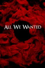 Póster de All We Wanted