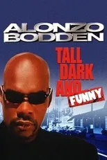 Póster de Alonzo Bodden: Tall, Dark and Funny