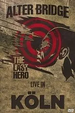 Póster de Alter Bridge - Live in Köln Palladium 2016