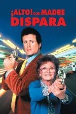 Póster de ¡Alto! o mi madre dispara