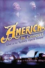 Póster de America In Concert Live at the Sydney Opera House