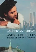 Póster de American Dream: Andrea Bocelli's Statue of Liberty Concert