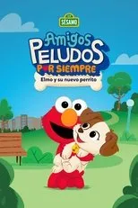 Póster de Amigos Peludos por Siempre: Elmo y su Nuevo Perrito