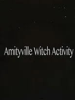 Póster de Amityville Witch Activity
