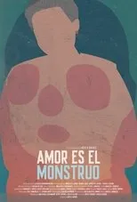 Póster de Amor es el monstruo
