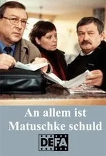 Póster de An allem ist Matuschke schuld