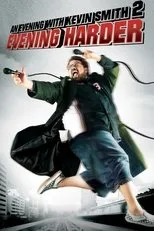 Póster de An Evening with Kevin Smith 2: Evening Harder