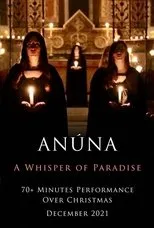 Póster de ANÚNA: A Whisper of Paradise