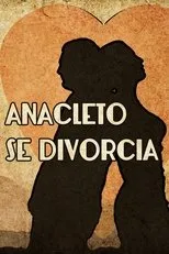 Póster de Anacleto se divorcia
