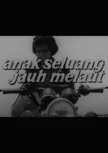 Póster de Anak Seluang Jauh Melaut