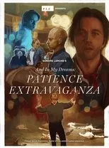 Póster de And In My Dreams: PATIENCE EXTRAVAGANZA