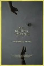 Póster de And Nothing Happened