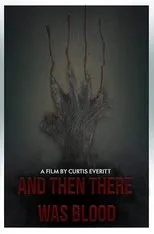 Póster de And Then There Was Blood