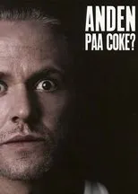 Póster de Anders Matthesen: Anden Paa Coke?