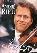 Póster de André Rieu - Love Around The World