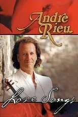 Póster de Andre Rieu - Love Songs